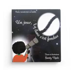 Un jour, la lune s'est fendue - Graines de Lumière