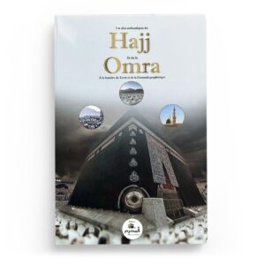 Les rites authentiques du Hajj et de la
Omra - EI-Mouhrim