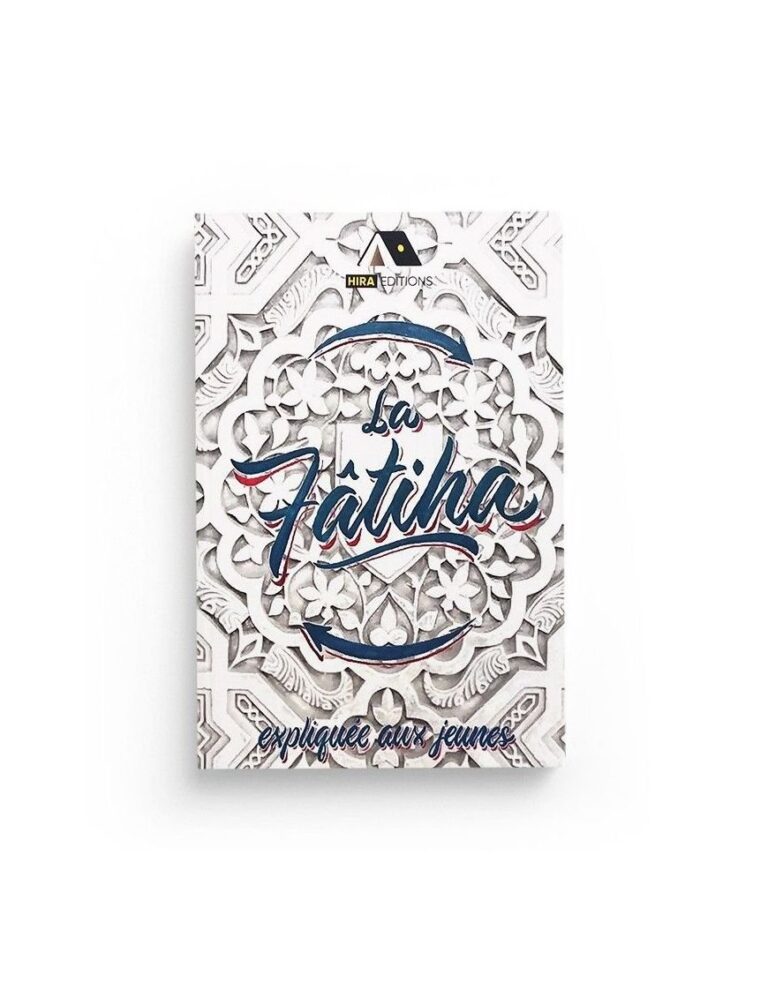La Fatiha expliquée aux jeunes – Hira éditions