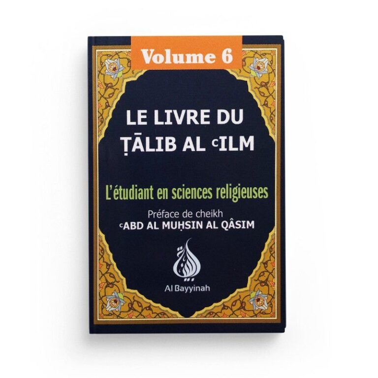 Le Livre du Talib Al ́Ilm : Volume 6 – Al Bayyinah