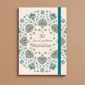 30 jours de méditation pour Ramadan : Journal-planner