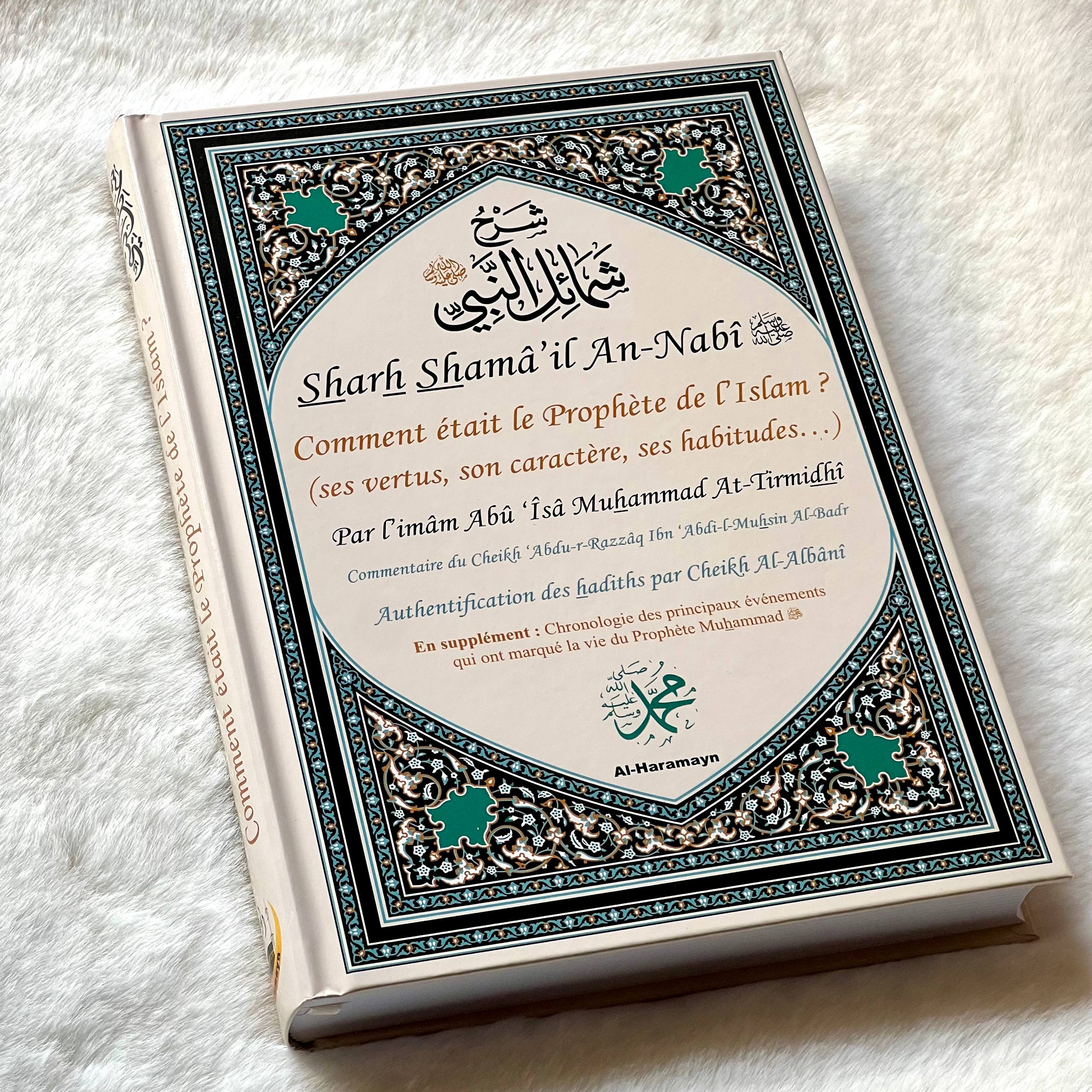 Sharh Shamail An-Nabi – Comment était le Prophète de l’Islam