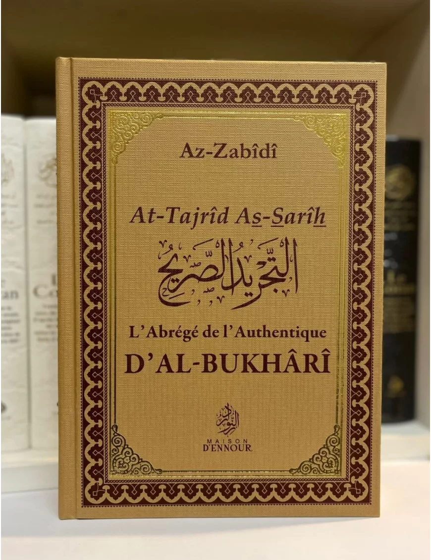 Az-Zabîdî - l'Abrégé de l'Authentique d'Al-Bukhârî - Ennour