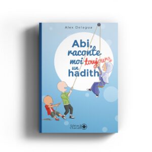 Alternative view of Abi raconte moi toujours un hadith