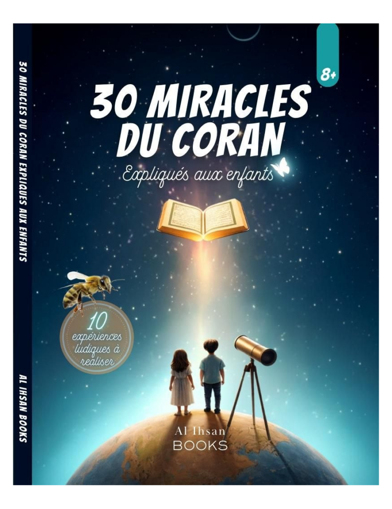 30 miracles du coran expliqués aux enfants