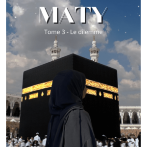 Maty - Tome 3 - Le dilemme