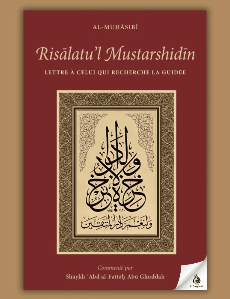 Risālatu’l Mustarshidīn – Lettre à celui qui recherche la guidée – Al Muhasibi – Turath