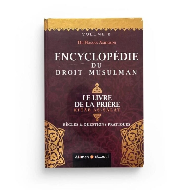 Encyclopédie du Droit Musulman – Vol 2 (Le Livre de la Prière)
