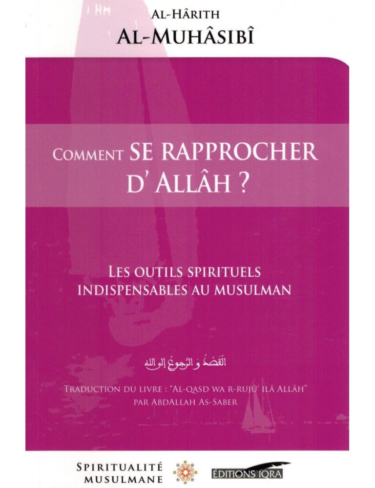 Comment se rapprocher d&rsquo;Allah ?