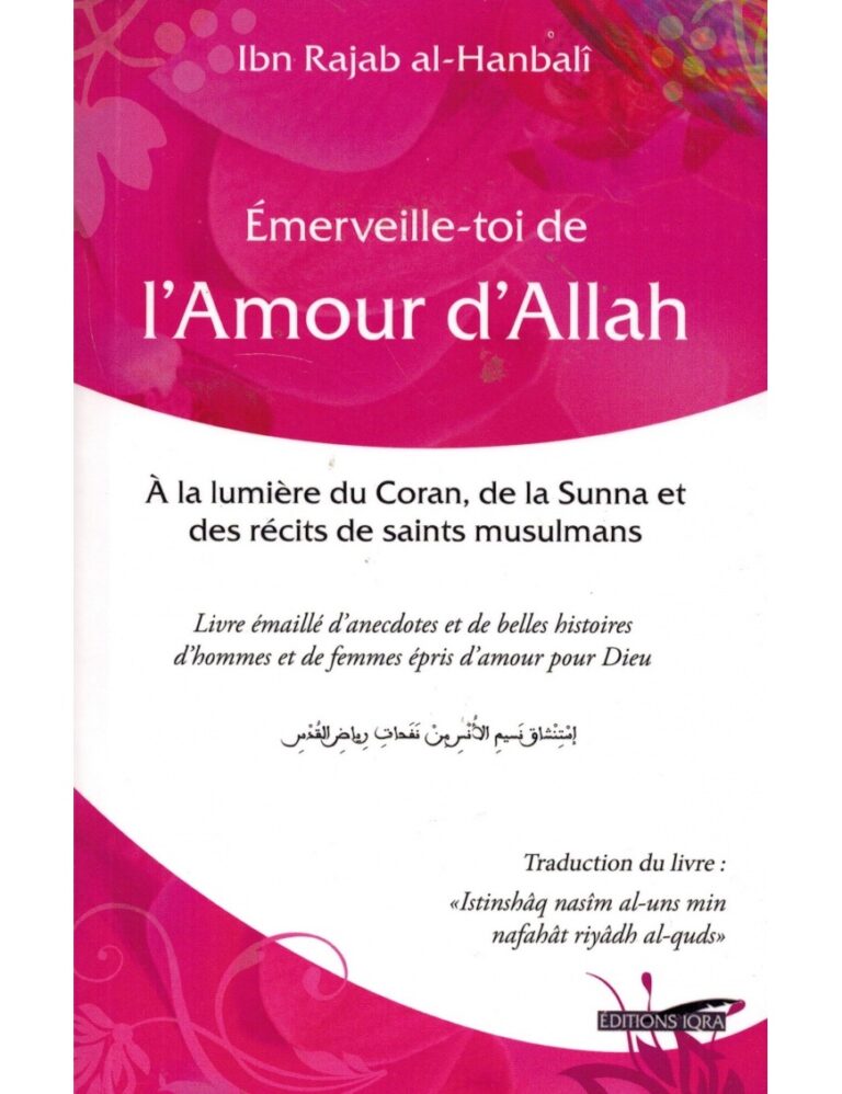 Emerveille-toi de l&rsquo;Amour d&rsquo;Allah
