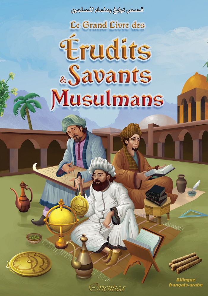 Le grand livre des érudits et savants musulmans (français-arabe) - Orientica – Image 2
