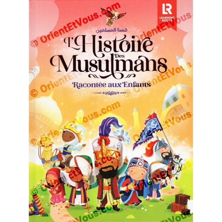 L’Histoire des Musulmans Racontée aux Enfants