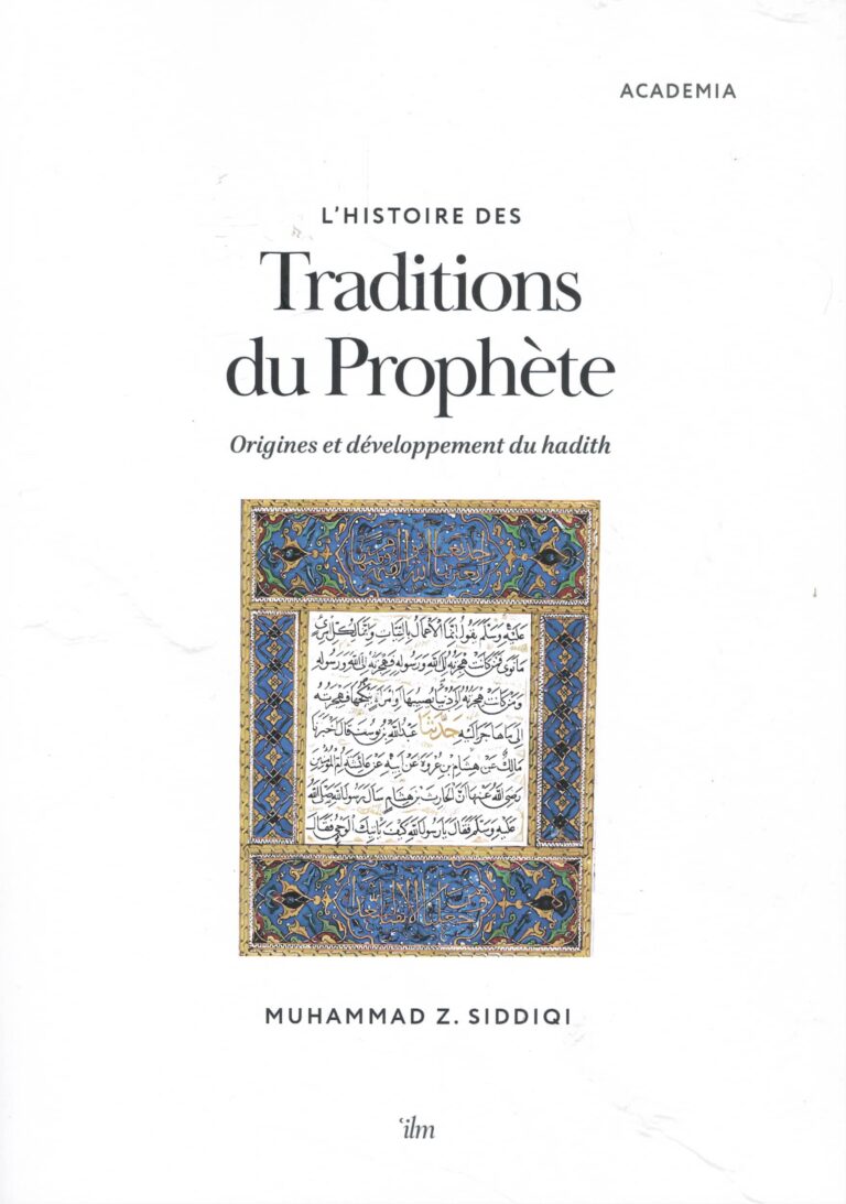 L’histoire des Traditions du Prophète (Muhammad Z. Siddiqi)