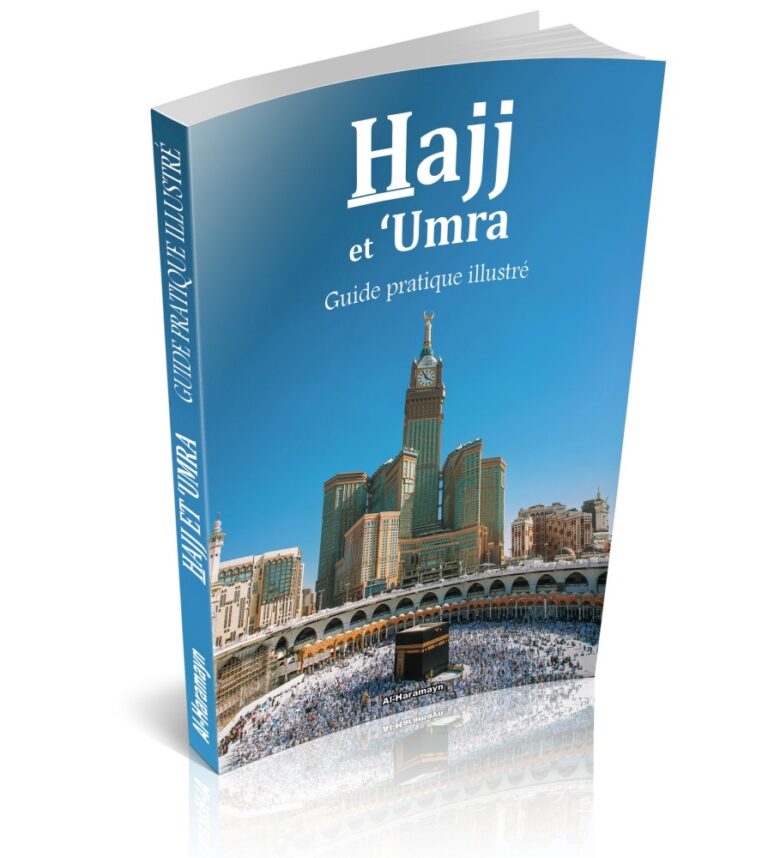 Hajj et ‘Umra – Guide pratique illustré (Hadj et Omra)