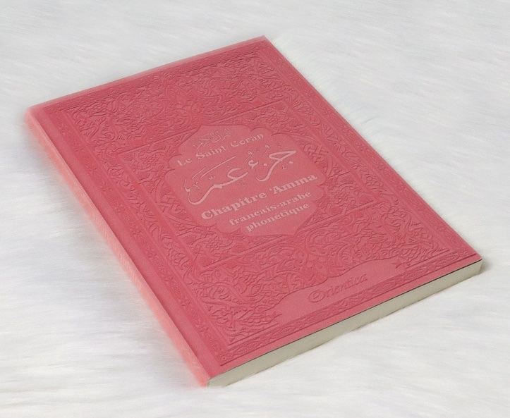 Le Saint Coran – Chapitre Amma – Grand format (Jouz&rsquo; &lsquo;Ammâ – Hizb Sabbih) français-arabe-phonétique – Couverture rose claire
