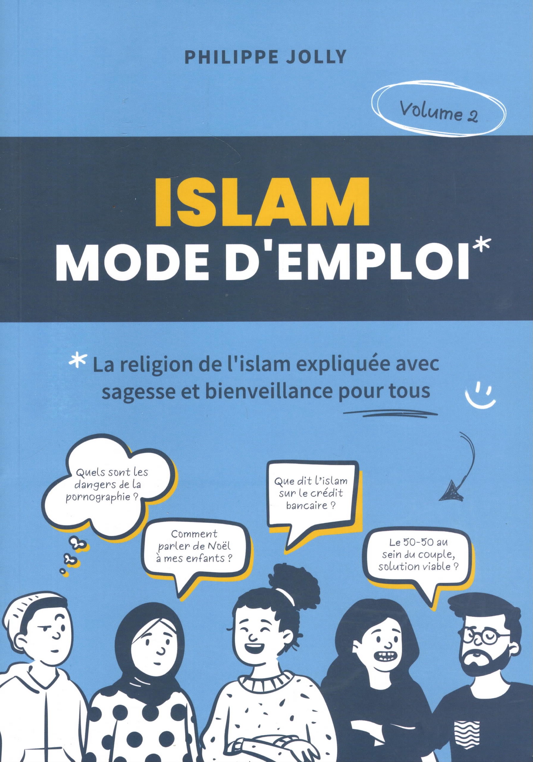 Islam : Mode d’emploi (Vol. 2) - Philippe Jolly