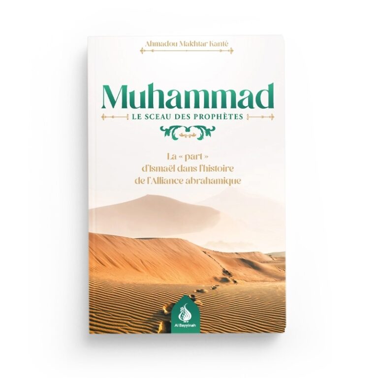 Muhammad le sceau des Prophètes – Al Bayyinah