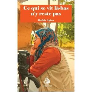 Ce qui se vit ici-bas n'y reste pas - Hafida Aglaw - Al Bayyinah