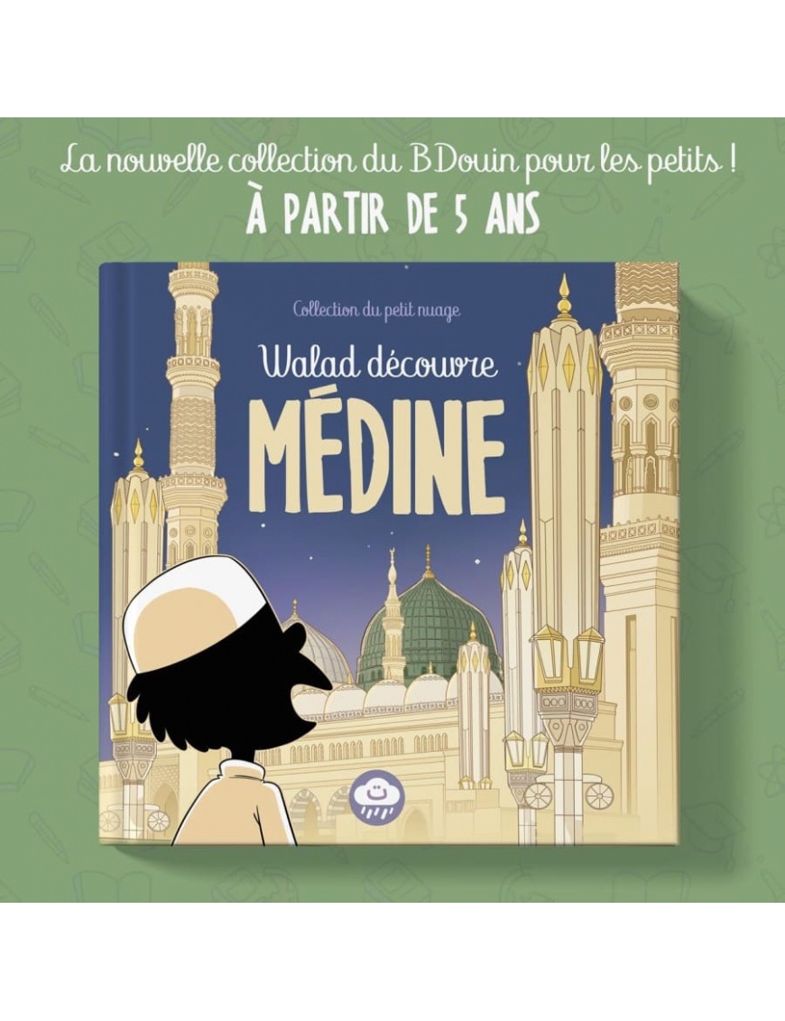Walad découvre Médine - Bdouin