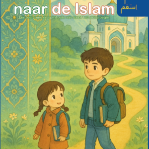 Mijn Reis naar de Islam - Voorbereidend Niveau