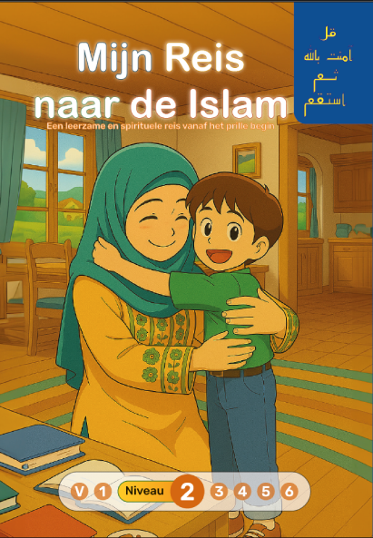Mijn Reis naar de Islam - Niveau 2