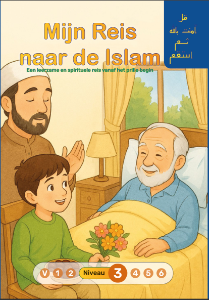 Mijn Reis naar de Islam - Niveau 3