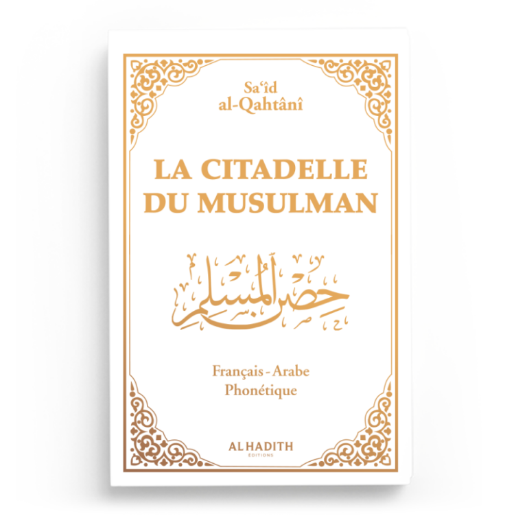 La Citadelle du Musulman – Grand Format – Al-Hadith
