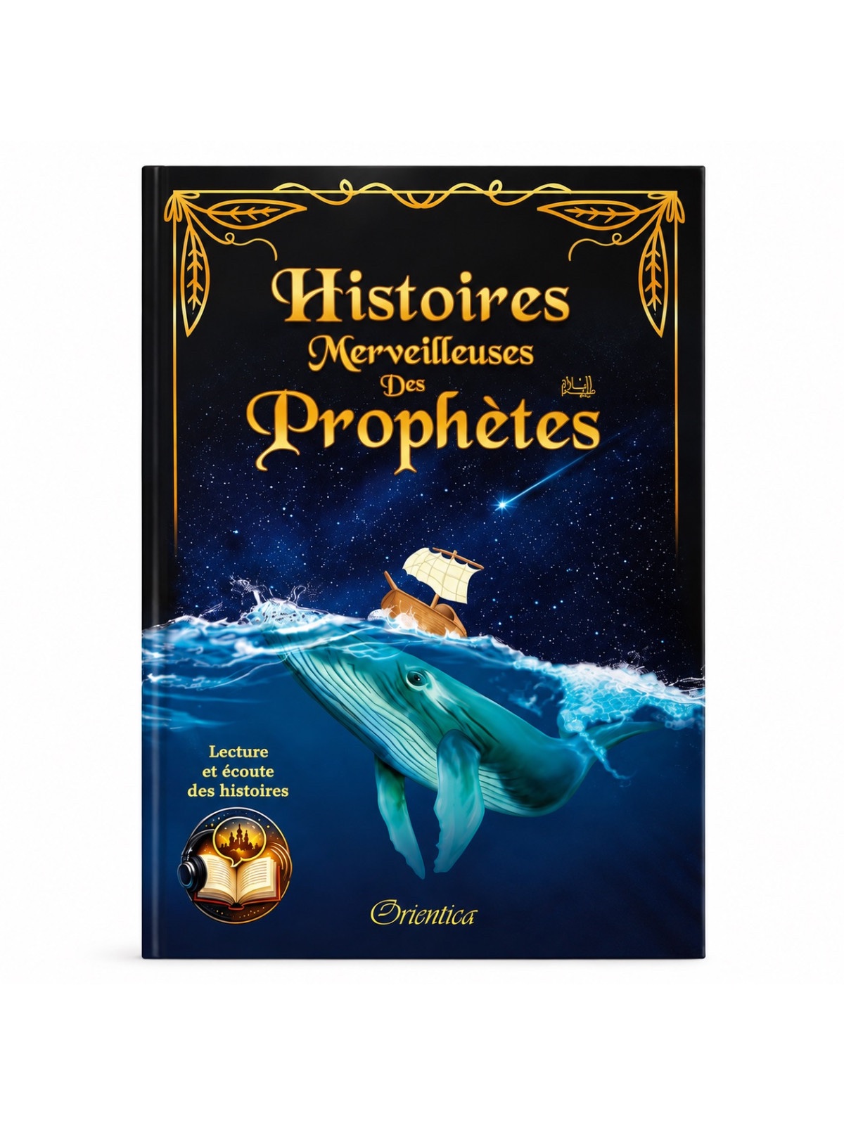 Histoires Merveilleuses Des Prophètes - Orientica