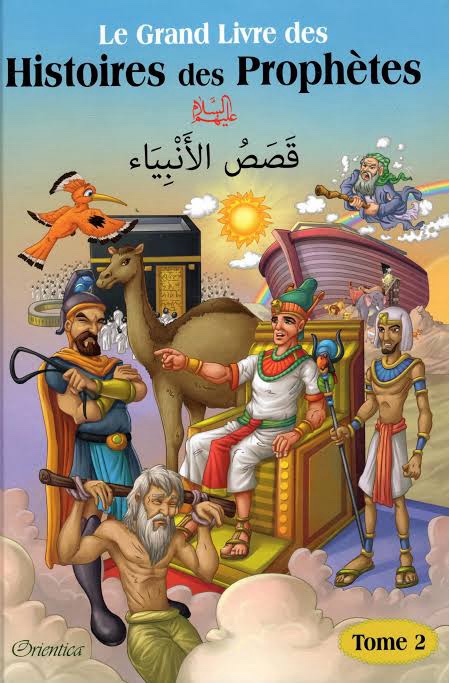 Le Grand Livre des Histoires des Prophètes – (bilingue : arabe-français) – Tome 2