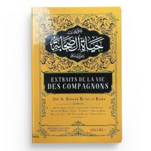 Extraits de la vie des compagnons - volume 1 - Les Pieux Prédécesseurs
